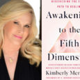 AWAKENING TO THE FIFTH DIMENSION: DISCOVERING THE SOUL’S PATH TO […]
