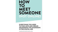 How to Meet Someone (Not Online): Create More Meaningful Relationships […]