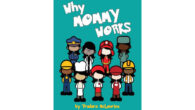 BOOK: Why Mommy Works by Tradara McLaurine According to the […]